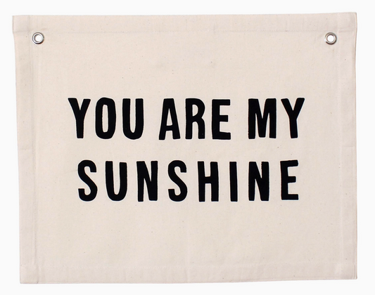 You Are My Sunshine Banner