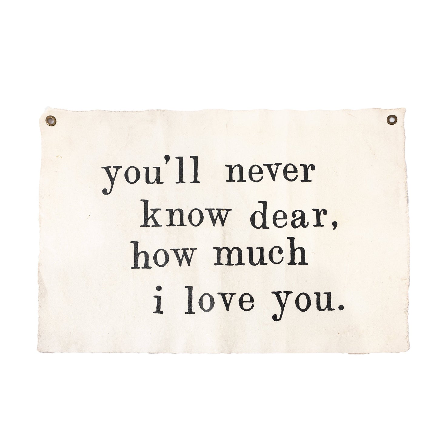 You'll Never Know Dear Hand Painted Wall Hanging 37"x25"