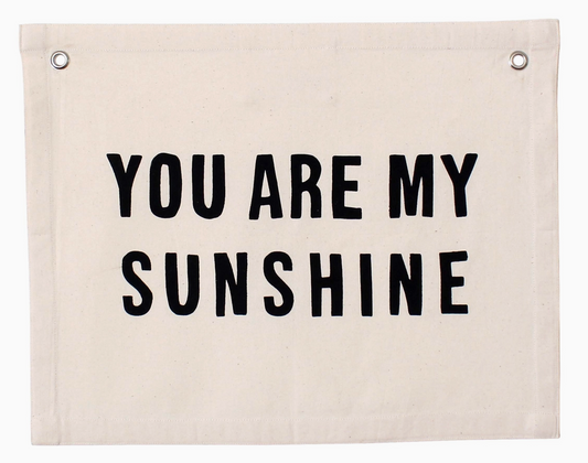 You are My Sunshine Banner