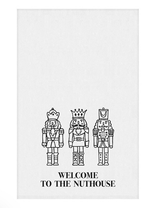 Welcome to the Nuthouse Tea Towel