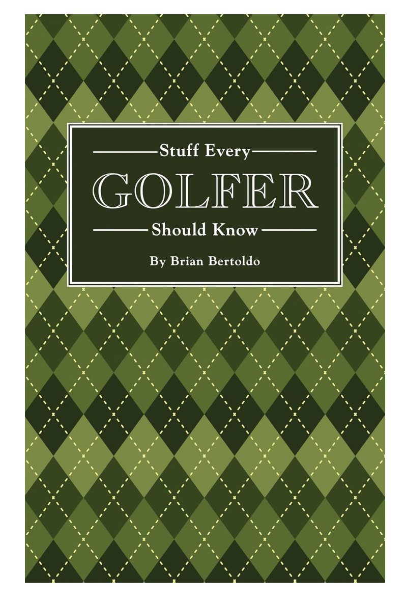 Stuff Every Golfer Should Know