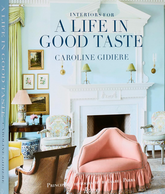 Interiors for a Life in Good Taste