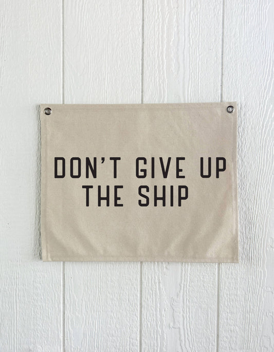 Don't Give Up The Ship Canvas Banner